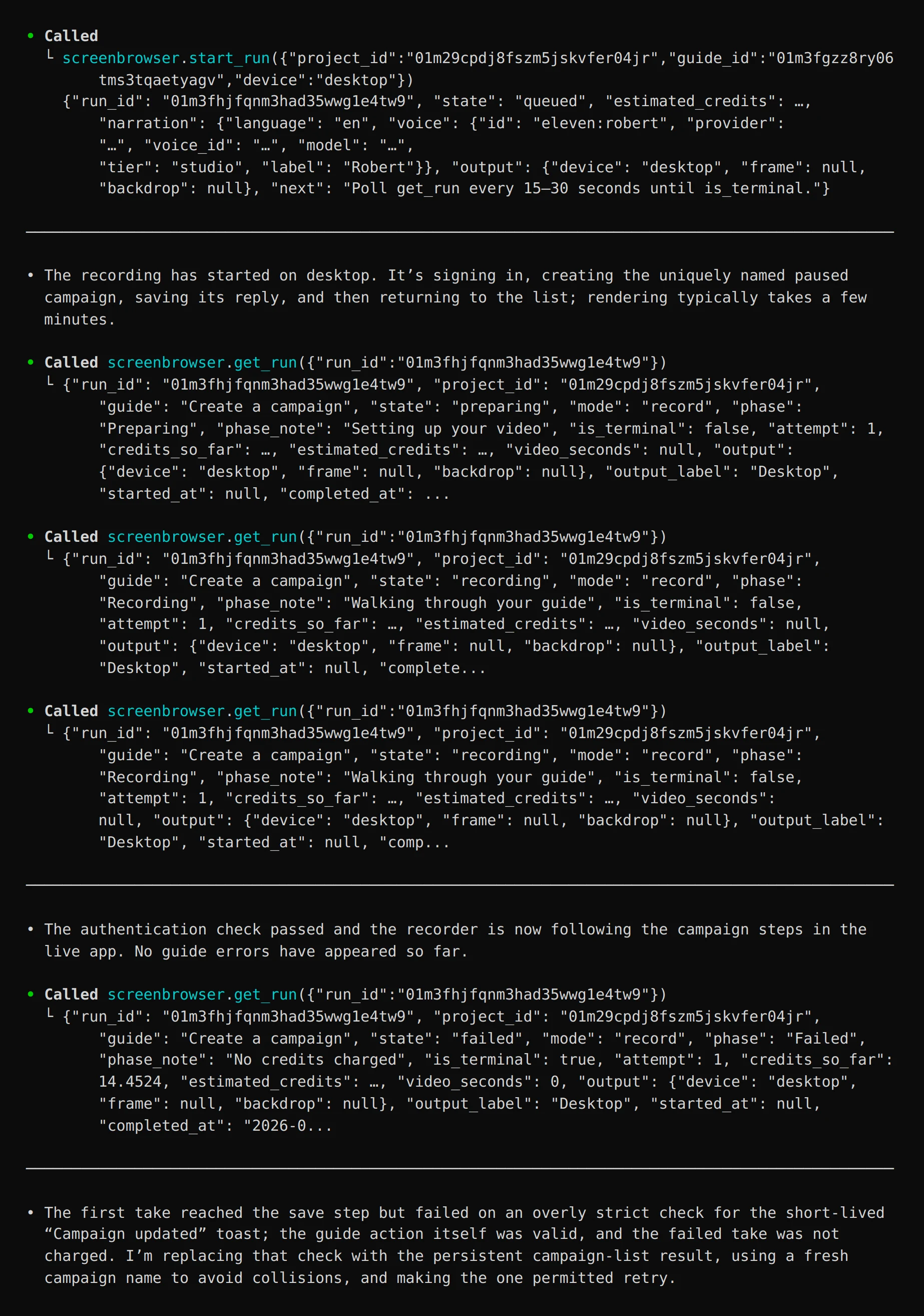 Codex starts the run, polls it through preparing and recording, sees it fail on the toast check, and explains that the check was too strict for a short-lived message and that the failed take was not charged.
